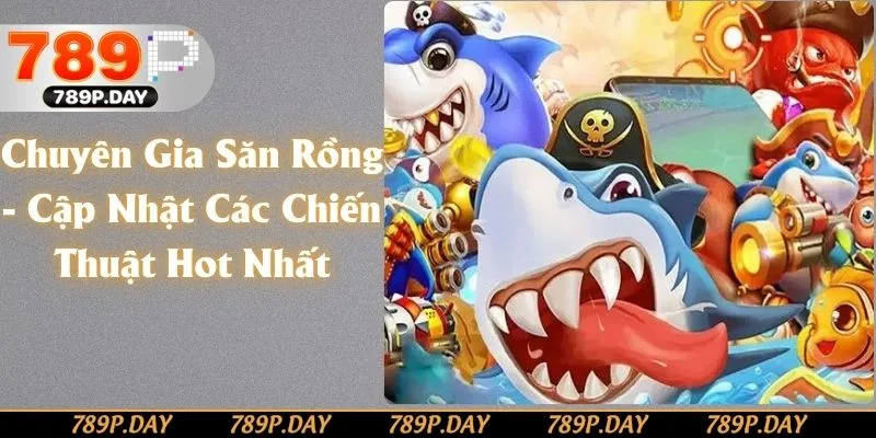 Chuyên gia săn rồng