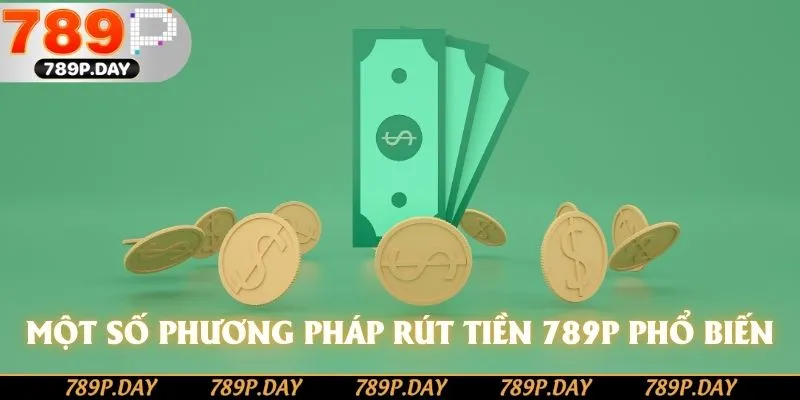 Phương pháp liên hệ khi rút tiền 789P thất bại