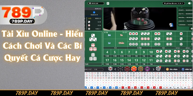 Tài Xỉu Online - Hiểu Cách Chơi Và Các Bí Quyết Cá Cược Hay